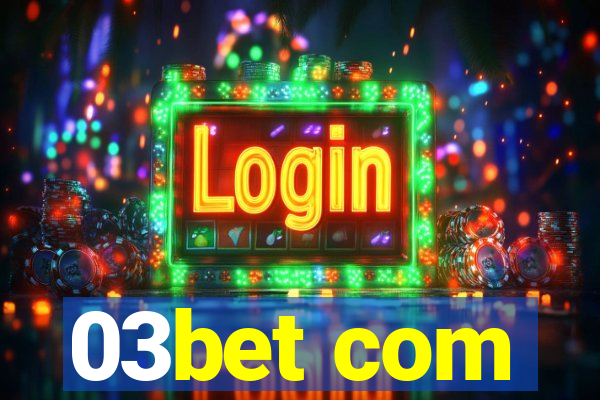 03bet com